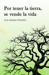 Portada Por tener la tierra, se vende la vida